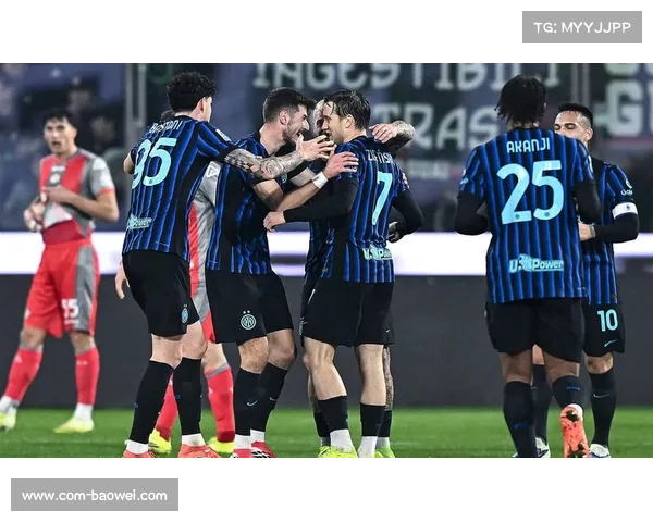 国际米兰2-0客胜克雷莫纳取四连胜，劳塔罗追平队史射手榜第四